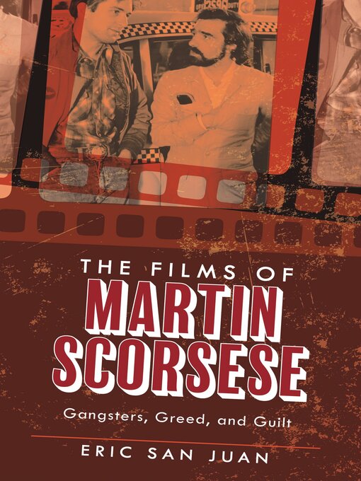 Title details for The Films of Martin Scorsese by Eric San Juan - Available